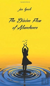 The Divine Flow Of Abundance