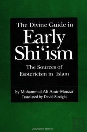The Divine Guide In Early Shi'Ism