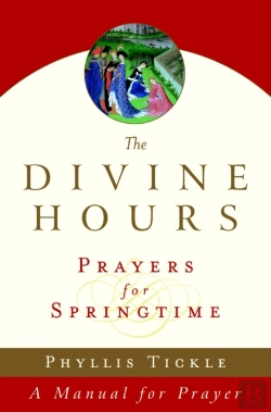 Bertrand.pt - The Divine Hours (Volume Three): Prayers For Springtime
