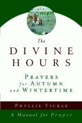 The Divine Hours (Volume Two): Prayers For Autumn And Wintertime