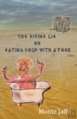 Bertrand.pt - The Divine Lie Or Eating Soup With A For