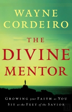 Bertrand.pt - The Divine Mentor Â€“ Growing Your Faith As You Sit At The Feet Of The Savior