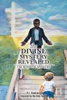 The Divine Mystery Revealed