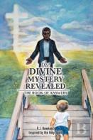 The Divine Mystery Revealed