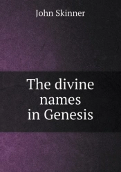 The Divine Names In Genesis