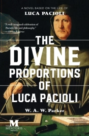 The Divine Proportions Of Luca Pacioli