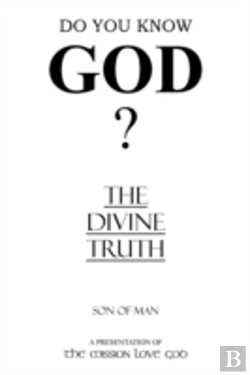 Bertrand.pt - The Divine Truth: A Presentation Of 'The Mission Love God'