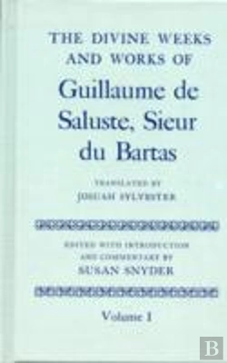 Bertrand.pt - The Divine Weeks And Works Of Guillaume De Saluste, Sieur Du Bartas: Volume I