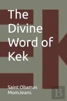 The Divine Word Of Kek