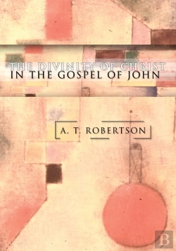 Bertrand.pt - The Divinity Of Christ In The Gospel Of John