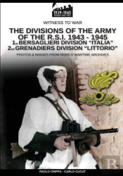 The Divisions Of The Army Of The R.S.I. 1943-1945 - Vol. 1