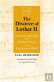 The Divorce Of Lothar Ii