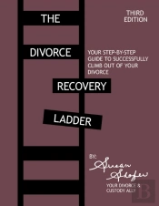 The Divorce Recovery Ladder: Your Step-B