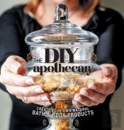 The Diy Apothecary