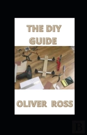 The Diy Guide
