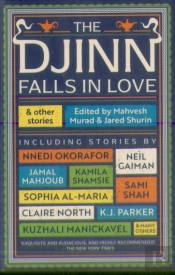 The Djinn Falls In Love And Other Stories