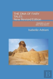 The Dna Of Fairy Tales  New Revised Edition