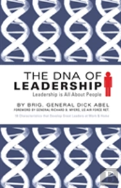 The Dna Of Leadership