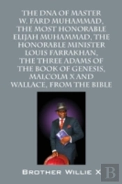 The Dna Of Master W. Fard Muhammad, The