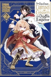 The Do-Over Damsel Conquers The Dragon Emperor, Vol. 2 (Manga)