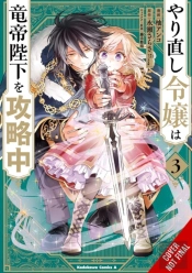 The Do-Over Damsel Conquers The Dragon Emperor, Vol. 3 (Manga)