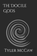 The Docile Gods