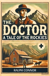 The Doctor A Tale Of The Rockies