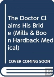 The Doctor Claims His Bride