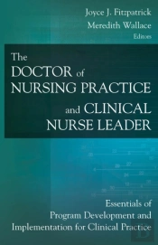 The Doctor Of Nursing Practice And Clinical Nurse Leader