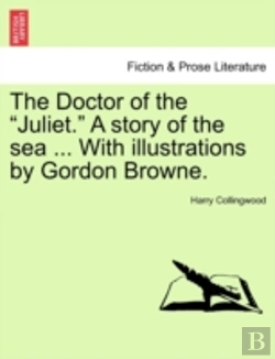 Bertrand.pt - The Doctor Of The  Juliet.  A Story Of T