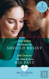 The Doctor She Should Resist / The Midwife From His Past