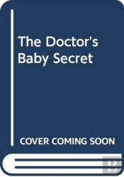 The Doctor'S Baby Secret