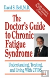 The Doctor'S Guide To Chronic Fatigue Syndrome