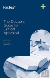 The Doctors Guide To Critical Appraisal 5th Edition
