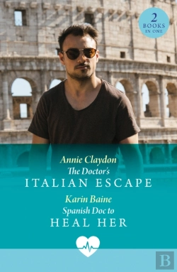 Bertrand.pt - The Doctor'S Italian Escape / Spanish Doc To Heal Her