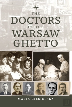 Bertrand.pt - The Doctors Of The Warsaw Ghetto