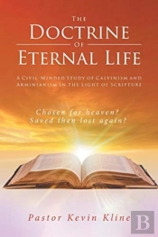 The Doctrine Of Eternal Life: A Civil-Mi