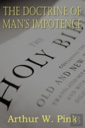 The Doctrine Of Man'S Impotence