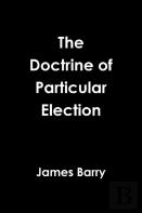 The Doctrine Of Particular Election