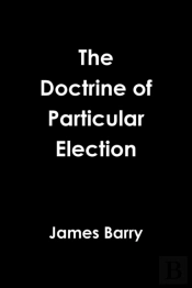 The Doctrine Of Particular Election