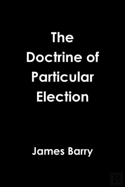 Bertrand.pt - The Doctrine Of Particular Election