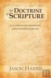 The Doctrine Of Scripture: As It Relates