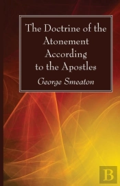 The Doctrine Of The Atonement According To The Apostles