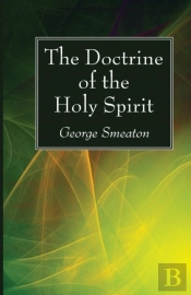 The Doctrine Of The Holy Spirit
