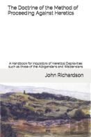 The Doctrine Of The Method Of Proceeding Against Heretics