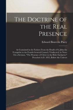 Bertrand.pt - The Doctrine Of The Real Presence