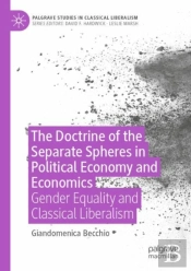 The Doctrine Of The Separate Spheres In Political Economy And Economics