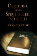The Doctrine Of The Spirit-Filled Church
