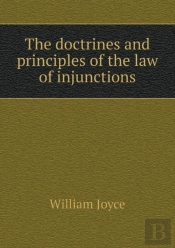 The Doctrines And Principles Of The Law Of Injunctions