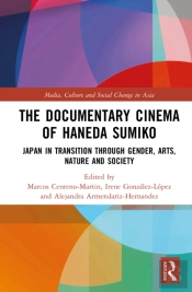The Documentary Cinema Of Haneda Sumiko